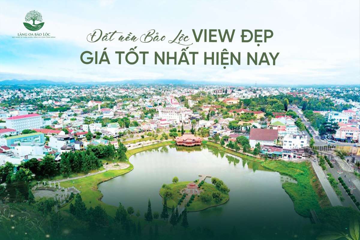 Có nên mua Đất Nền Bảo Lộc vào thời điểm này?