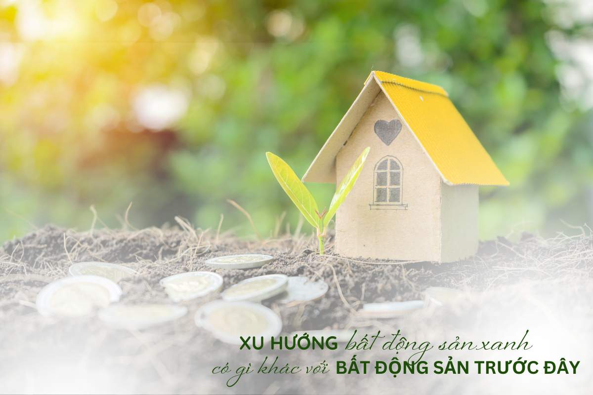Xu hướng bất động xanh hiện nay