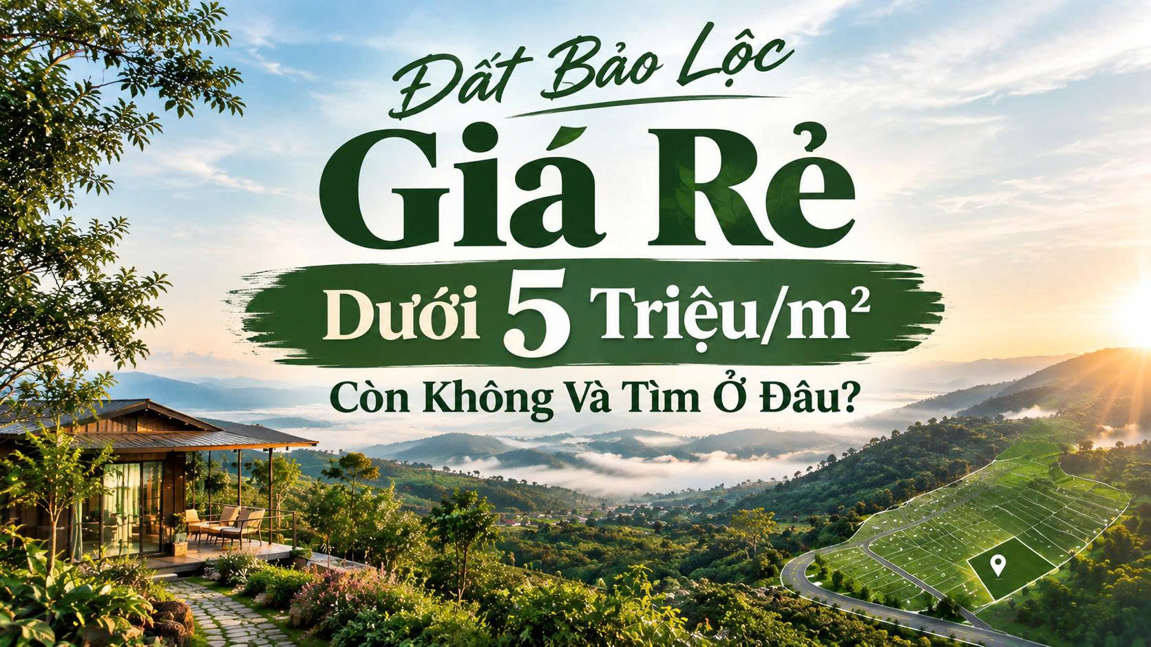 Đất Bảo Lộc Giá Rẻ dưới 5 Triệu/m2, có còn không?