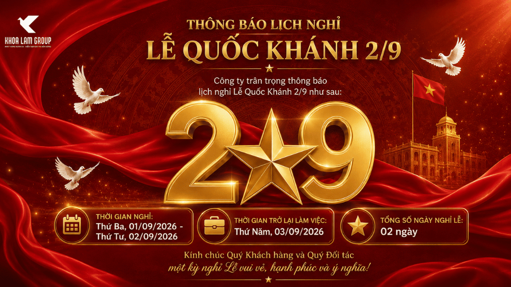 Khoa Lâm Group thông báo lịch nghỉ lễ Quốc Khánh 2/9.